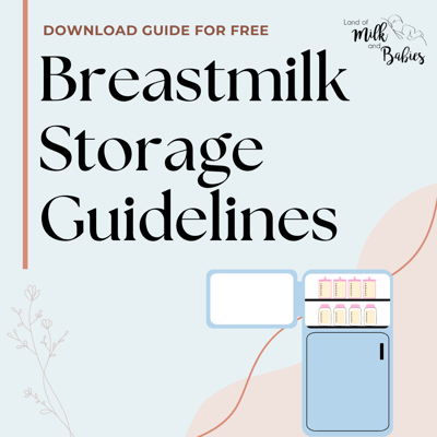 Breastmilk Storage Guidelines